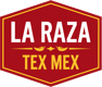 La Raza Tex Mex